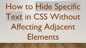 How to Hide Specific Text in CSS Without Affecting Adjacent Elements