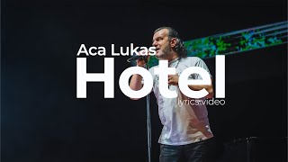 ACA LUKAS - HOTEL (OFFICIAL LYRICS VIDEO)