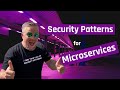 Security Patterns for Microservice Architectures