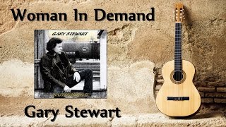 Watch Gary Stewart Woman In Demand video