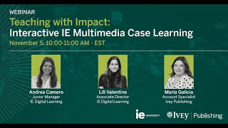 Teaching with Impact: Interactive IE Multimedia Case Learning