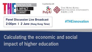 THE Innovation and Impact Summit - Calculating the economic and social impact of higher education
