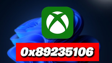 Xbox App / Xbox Game Pass Error 0x89235106 en Windows 11/10 - Solucion