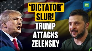 Trump Calls Zelensky a "Dictator" | War of Words Escalates Over Ukraine Conflict | N18G