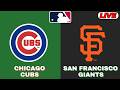 🔴LIVE : Chicago Cubs Vs San Francisco Giants | MLB 2026 | MLB Live Baseball Score