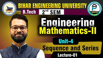 Engineering Mathematics-II | Sequence & Series | Lect-01 | B.Tech 2nd Semester #beu #btech #semester