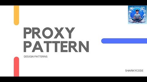 [Design Patterns] #10 Proxy pattern - SharkyCode