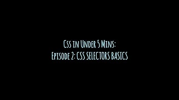 CSS in Under 5 Minutes: Episode 2 – CSS Selectors Basics | Quick CSS Tutorial