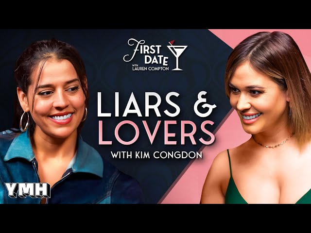 Liars & Lovers w/ Kim Congdon | First Date with Lauren Compton