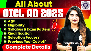 OICL AO Notification 2025 | OICL AO Syllabus, Eligibility, Selection Process, Age | Full Details