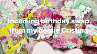 Incoming birthday swap from my bestie Cristina