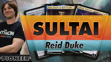 Sultai - Pioneer | Reid Duke