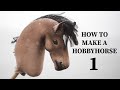 (EP 1) HOW TO MAKE A HOBBYHORSE - Preparations