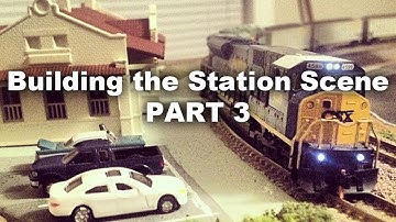 N Scale How To: Part 3 of Building the Station Scene