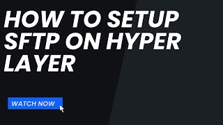 How To Configure  SFTP