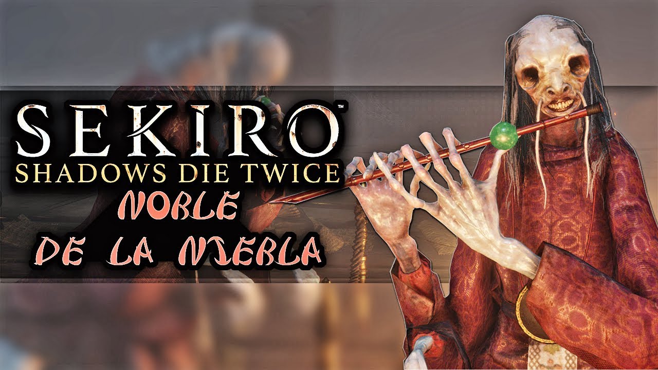 SEKIRO Mini Boss Noble de la Niebla YouTube