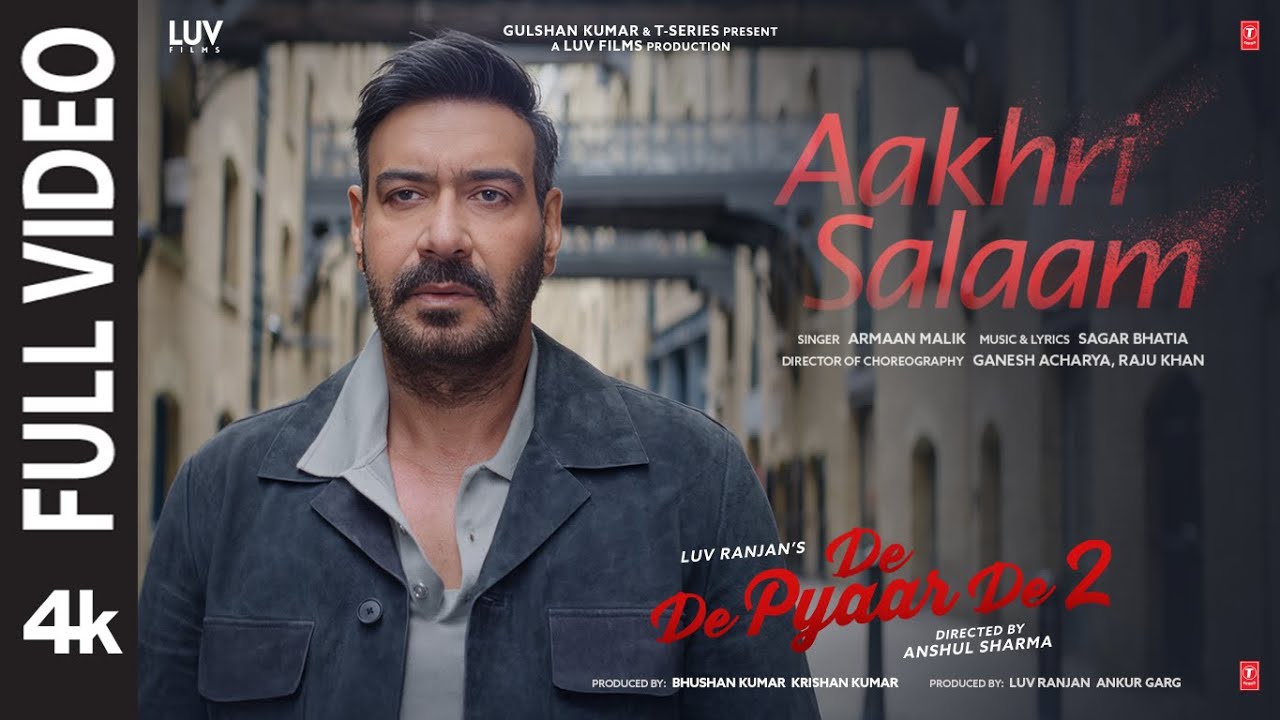 Aakhri Salaam – De De Pyaar De 2