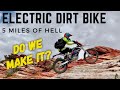 5 Miles of Hell on Electric Dirt Bike KTM Freeride E-XC [Do we make it?]