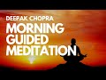 Morning guided meditation with deepak chopra  day 1