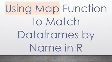 Using Map Function to Match Dataframes by Name in R