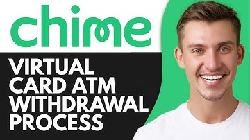 CHIME VIRTUAL CARD ATM WITHDRAWAL PROCESS (2025)