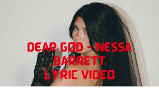 Dear God -Nessa Barrett Lyric Video