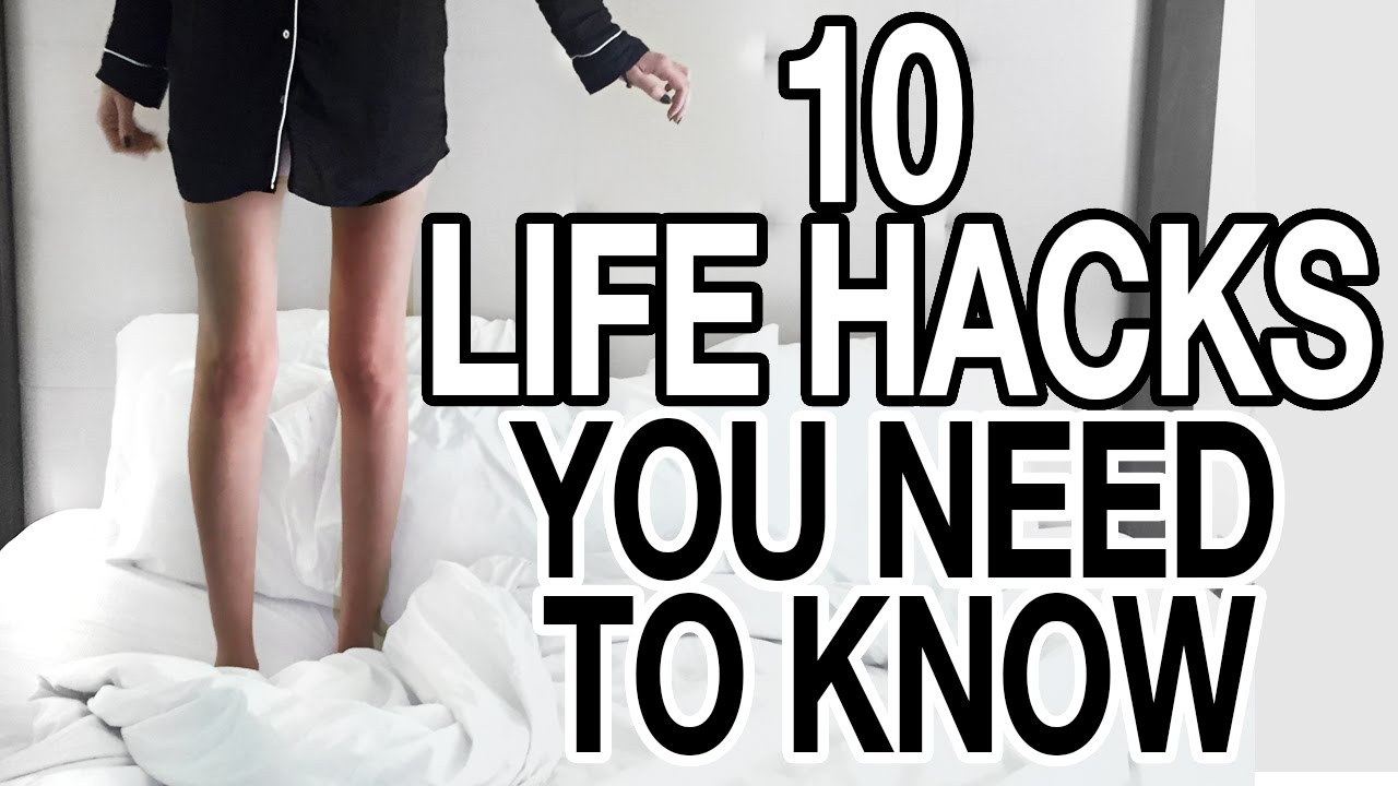 10 LIFE HACKS YOU NEED TO KNOW! YouTube 10 LIFE HACKS YOU NEED TO KNOW! YouTube