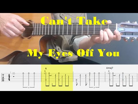 Can't Take My Eyes Off You - Frankie Valli - Fingerstyle guitar with tabs