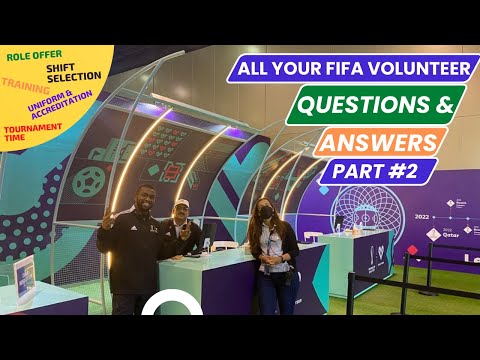 {Part 2} FIFA Volunteer Question & Answers | International Volunteers