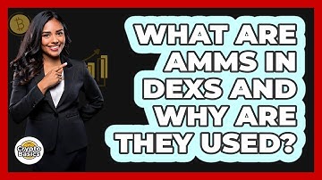 What Are AMMs In DEXs And Why Are They Used? - CryptoBasics360.com