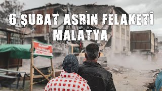 6 Şubat Asrın Felaketi Malatya | Deprem Belgeseli