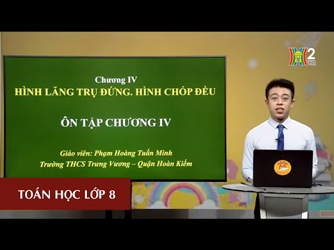 Môn toán học - lớp 8 | ôn tập chương iv (hình học) | 10h00 ngày 26.05.2020 | hanoitv