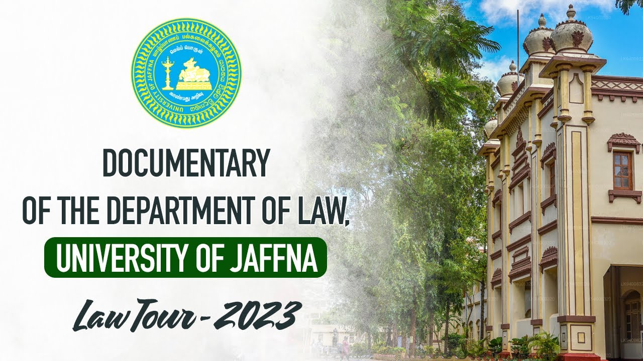 Documentary of the Department of Law - University of Jaffna | Law Tour 2023