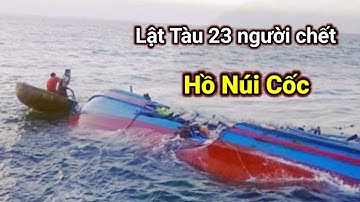 Xót xa thảm họa "đắm tàu " trên Hồ Núi Cốc chết 23 diễn viên và nhà Bác Giáp.