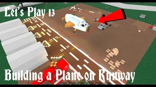 Lumber tycoon 2 | Lets Play 13 | Building a Plane on Runway