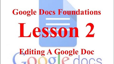 Editing A Google Doc (Lesson 2)