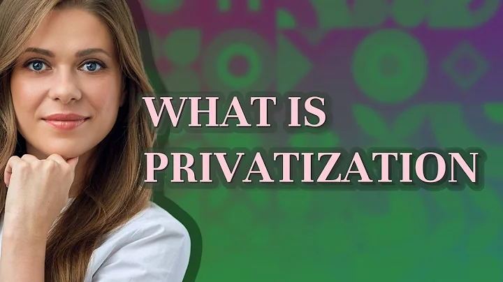Privatization | meaning of Privatization