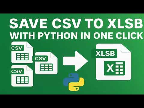 Bulk Excel CSV to XLSB  convert with one click using a Python script.