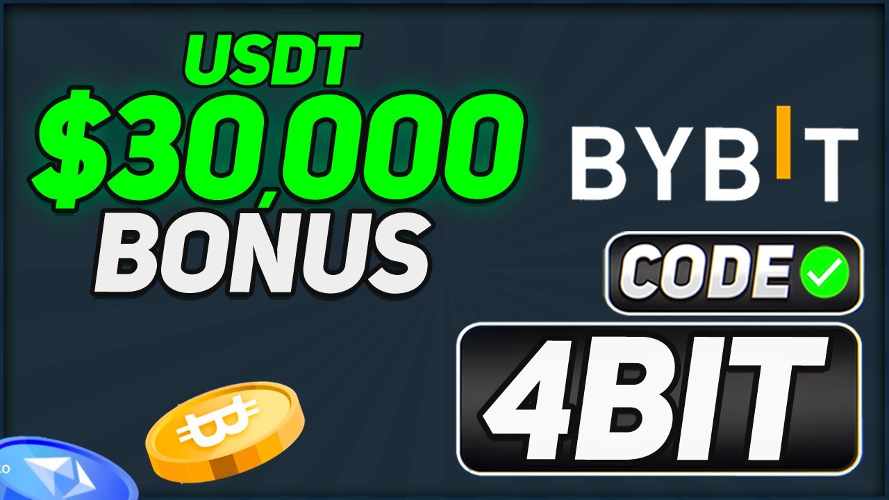 BYBIT Referral Code "4BIT" — BONUS UP TO $30,000 (New BYBIT Referral ...