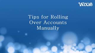 Tips for Rolling Over your Wixie Accounts Manually Profile