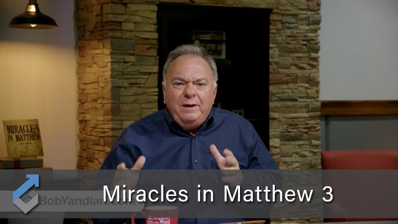 Miracles in matthew 3 student of the word 1314 youtube