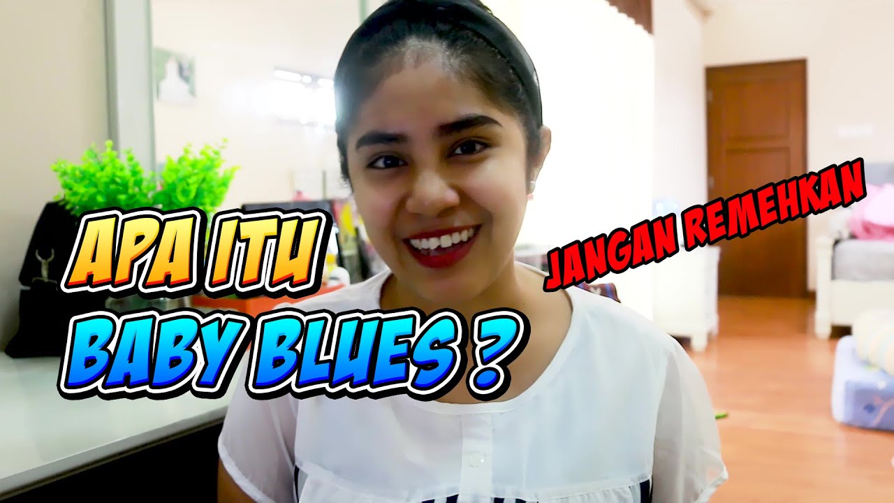 Apa Itu Baby Blues IBU BARU PERLU TAHU Cara Mengatasi Sindrom Baby apa-itu-baby-blues-ibu-baru-perlu-tahu-cara-mengatasi-sindrom-baby