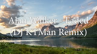Alan Walker - Faded (DJ KTMan Remix) Resimi