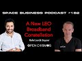 #162 | A New LEO Broadband Constellation | Rafel Jordá Siquier, Open Cosmos