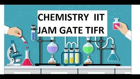 IIT JAM 2018 CHEMISTRY 7 8 SOLUTION EXPLAIN ANALYSIS TIFR GS  EASY TRICK QUESTION ENTRANCE SOLVE