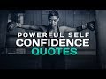 Powerful Confidence Quotes to Grow Your Self Confidence