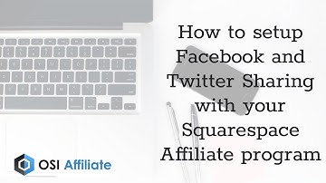 How to setup Facebook and Twitter Sharing with your Squarespace Affiliate program