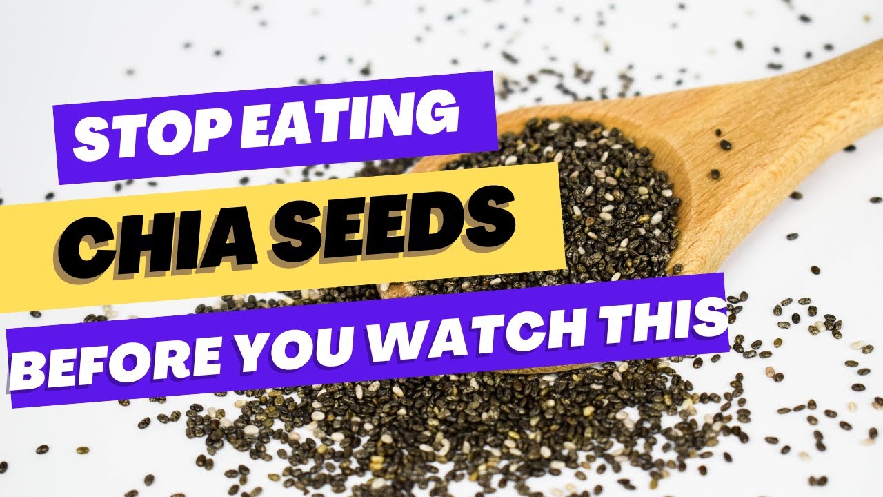 Chia SeedsThe Good The Bad Uncover the Truth about these Nutritional