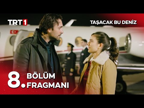 Taşacak Bu Deniz 8 Bölüm Fragmanı Oğlunu Boşuyorum Tasacakbudeniztrt 