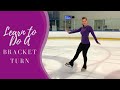 How To Do Bracket Turns in Figure Skates